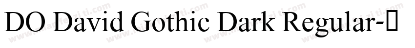 DO David Gothic Dark Regular字体转换